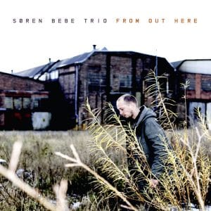 cd version of the album from out here by soren bebe trio